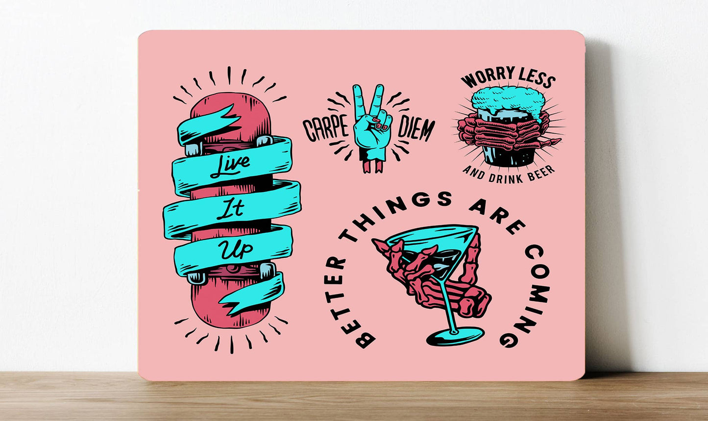 Worry less drink better | Metal Sign Plaque