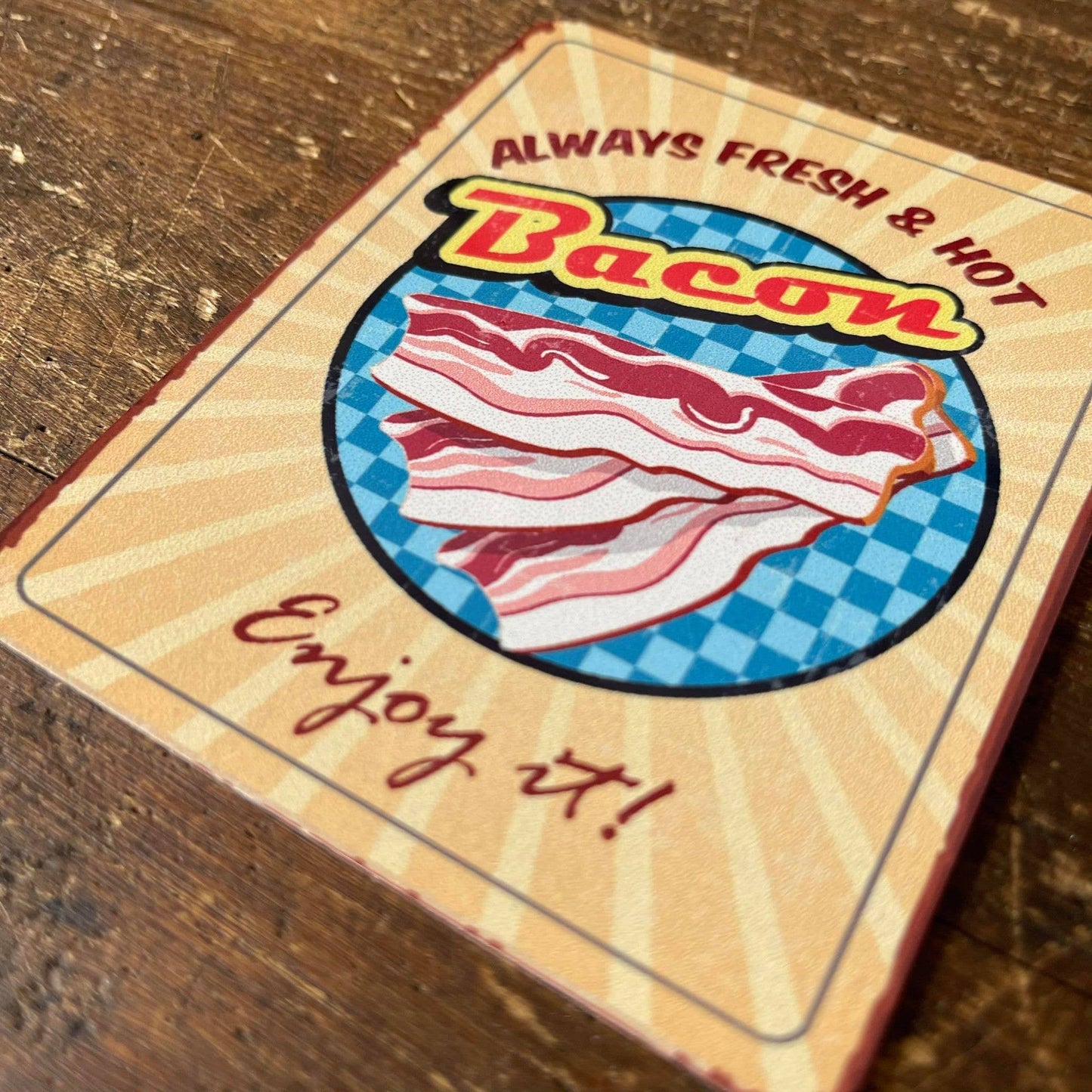 Bacon Enjoy It Retro | Metal Sign Plaque
