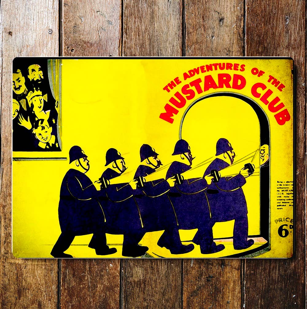 The Adventures Of The Mustard Club Meta Sign