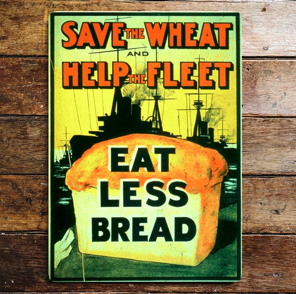 Eat less Bread | Metal Propaganda Wall Sign