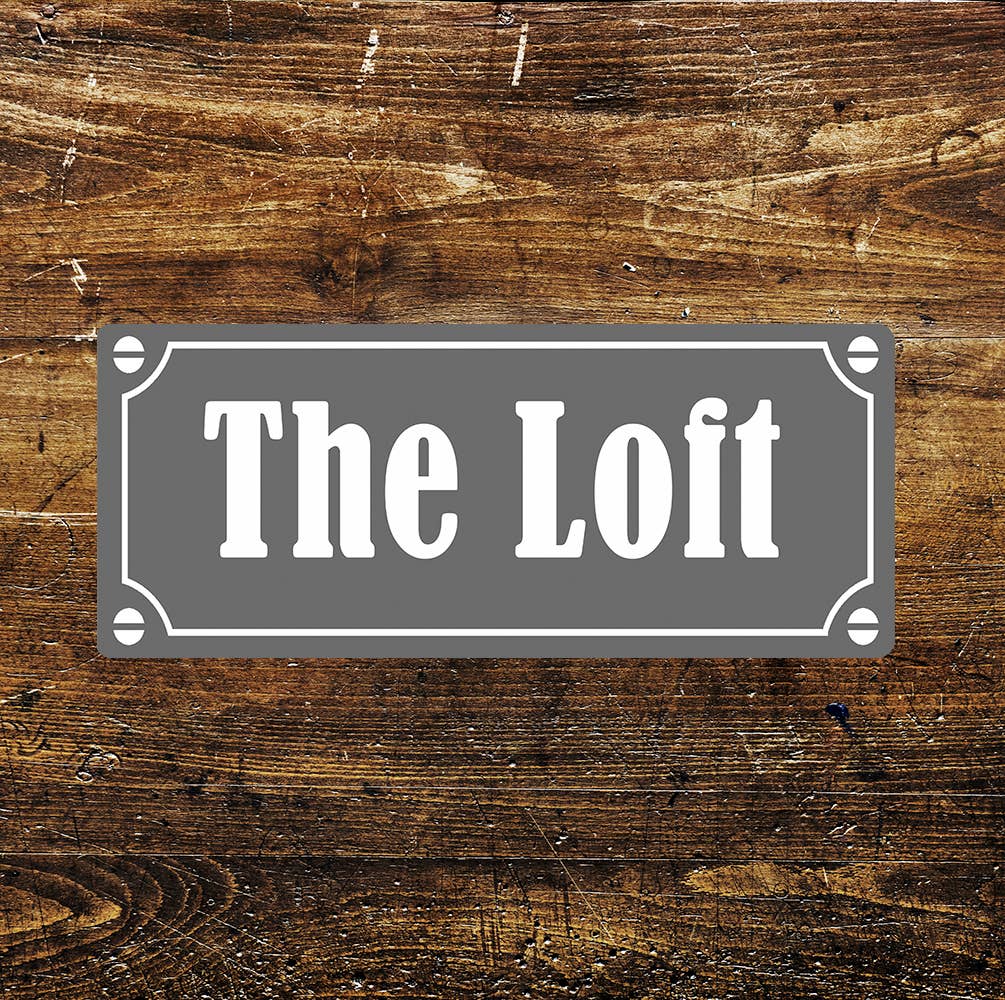 THE LOFT Notice | Metal Sign
