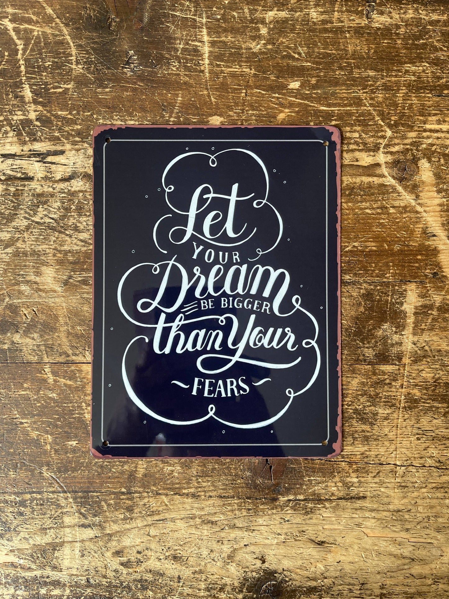 Let Your Dreams | Metal Sign Plaque