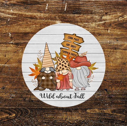 Wild About Fall Gnomes Autumn Gonks Circle Metal Sign