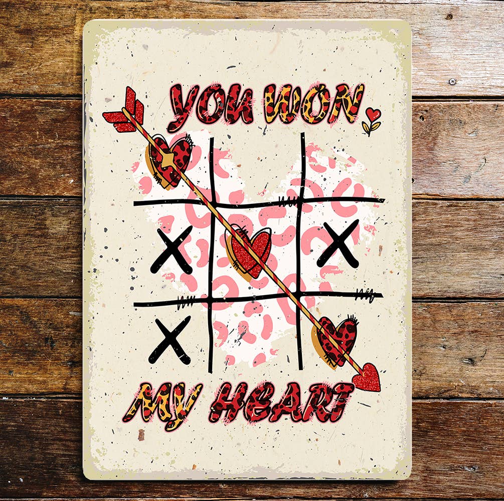 You Won My Heart  | O And Crosses | Valentine | Metal Sign Plaque