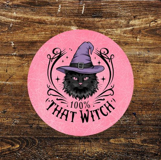 100% That Witch Spooky Halloween Pub Bar Circle Metal Sign