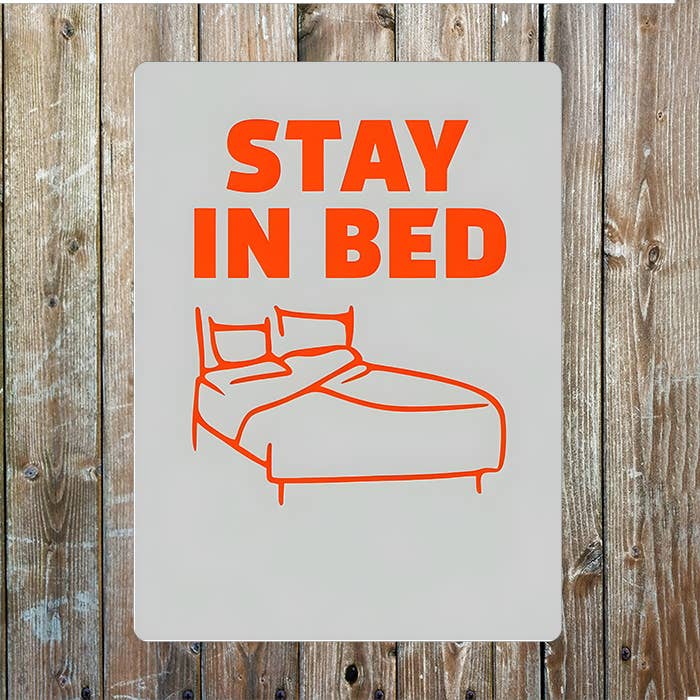 Stay In Bed Metal Sign Plaque