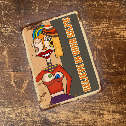 Believe In Your Selfie Retro | Metal Wall Sign Plaque