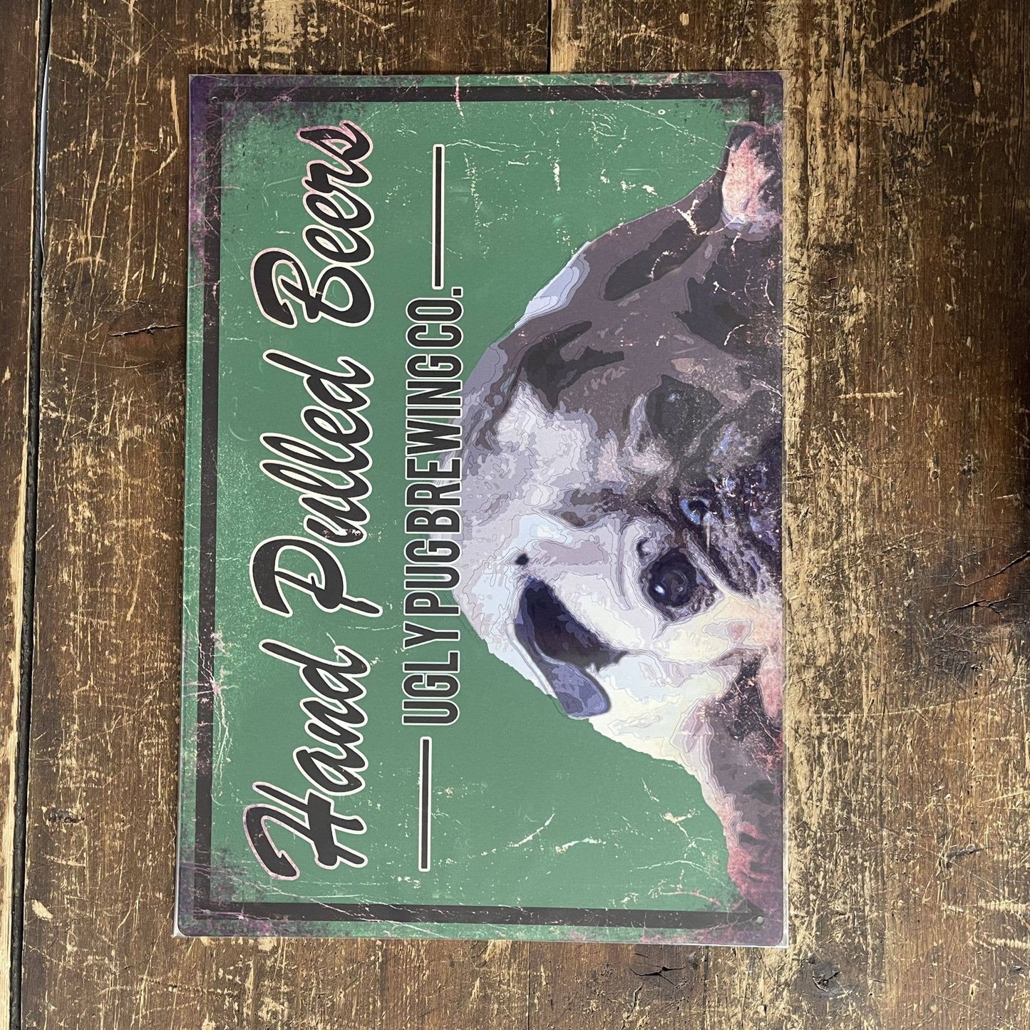 Hand Pulled Beers Ugly Pug | Metal Sign
