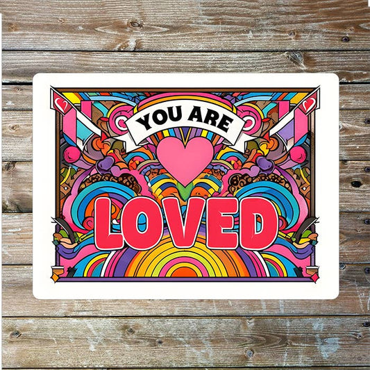You Are Loved | Pop Art | Retro Bright Art | Metal Sign Plaque