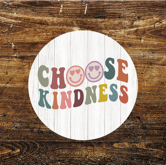 Choose Kindness Circle Metal Sign