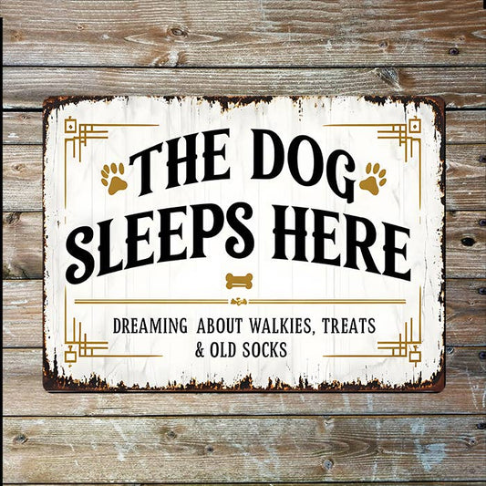 The Dog Sleeps Here | Rustic Vintage | Metal Sign Plaque